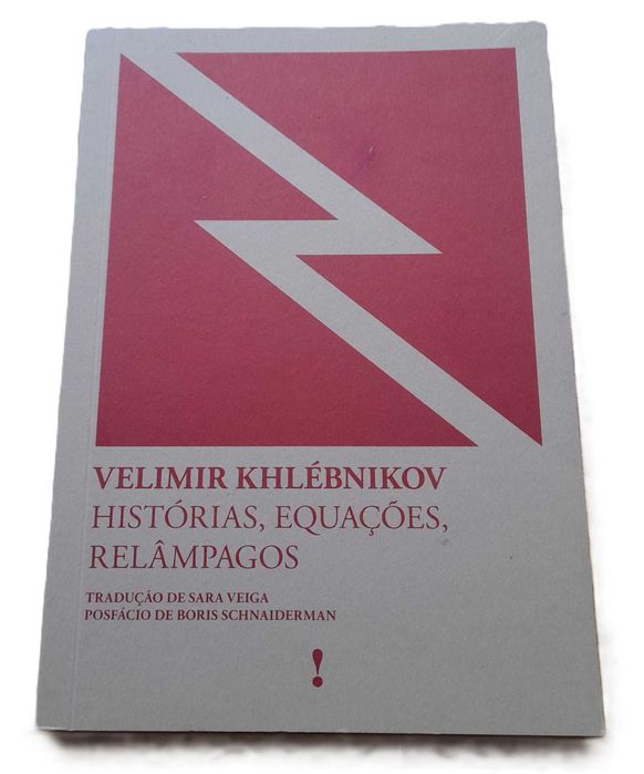 Histórias, Equações, Relâmpagos, de Velimir Khlébnikov