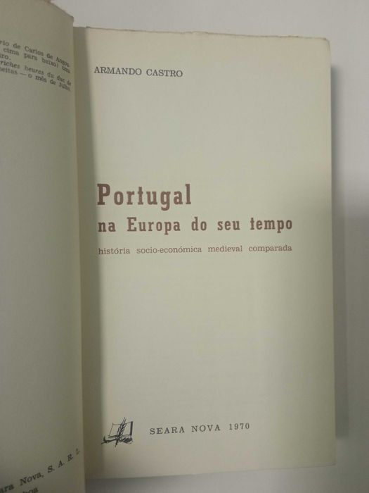 Portugal na Europa do seu tempo,de Armando de Castro