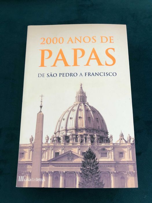 2000 anos de papas – De São Pedro a Francisco - Roberto Monge - LIVRO