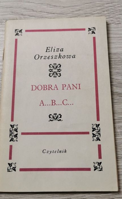 Eliza Orzeszkowa 
Dobra Pani, ABC