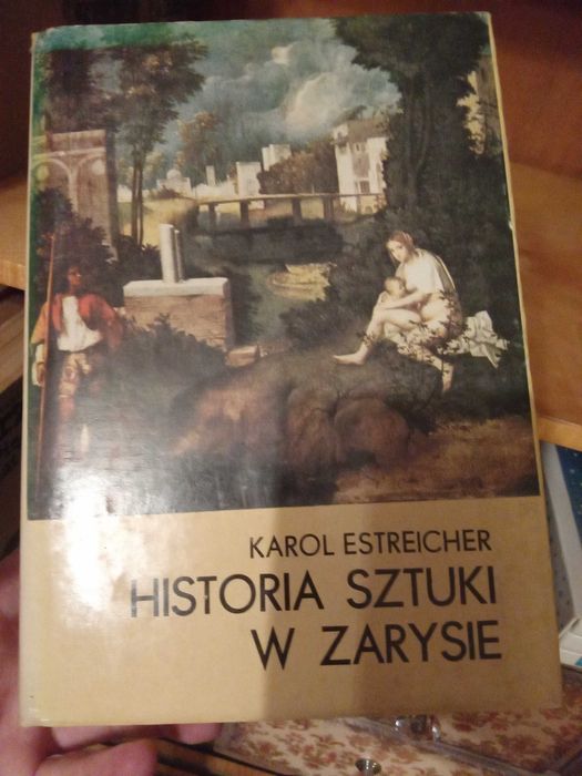 Historia sztuki w zarysie Karol Estreicher