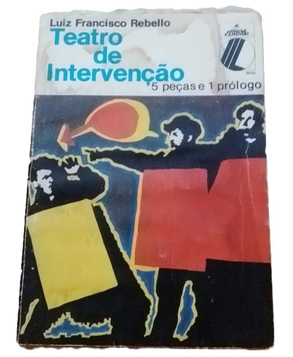 Teatro de Intervenção, 5 Peças e 1 Prólogo, de Luiz Francisco Rebello