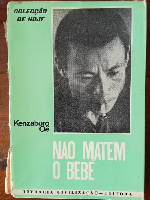 Kenzaburo Oë - Não matem o bebé