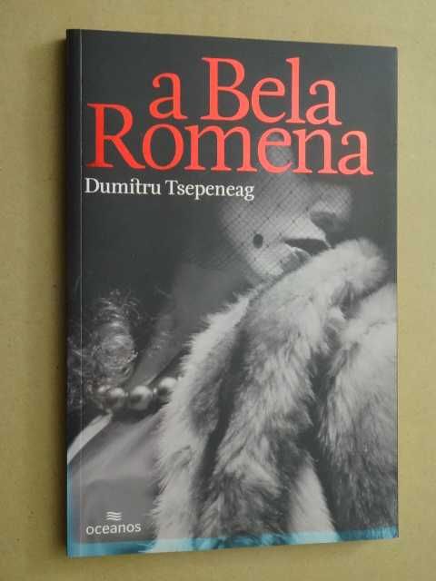 A Bela Romena de Dumitru Tsepeneag - 1ª Edição