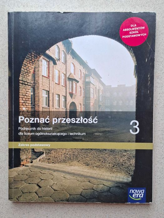 Poznać przeszłość 3 zakres podstawowy podręcznik dla liceum i technikum nowa era