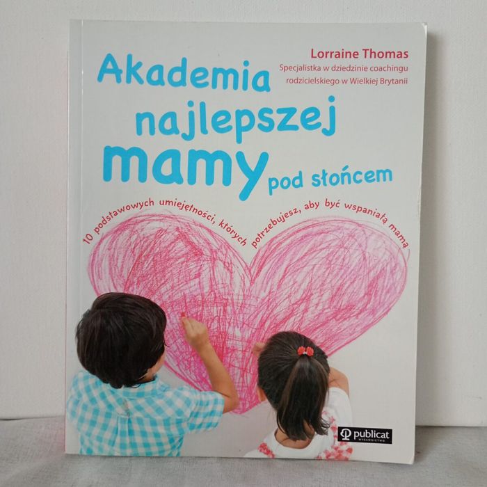 Akademia najlepszej mamy pod słońcem. Lorraine Thomas