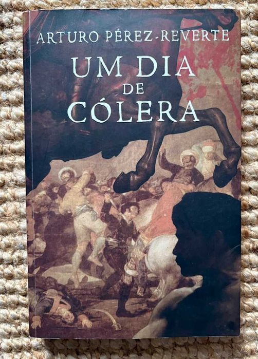 Arturo Perez Reverte - Um Dia de Cólera (Novo-portes grátis)