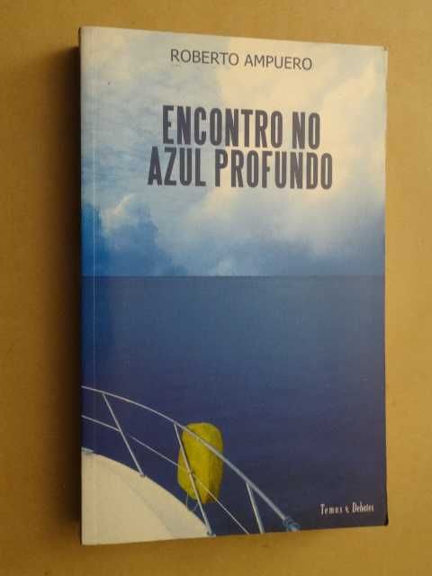 Encontro No Azul Profundo de Roberto Ampuero - 1ª Edição