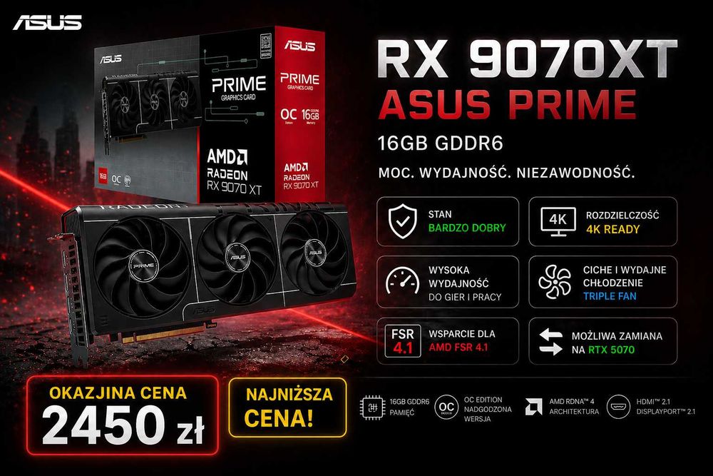 RX 9070XT Asus Prime/ Wymiana na RTX 5070/ Cena OKAZJA