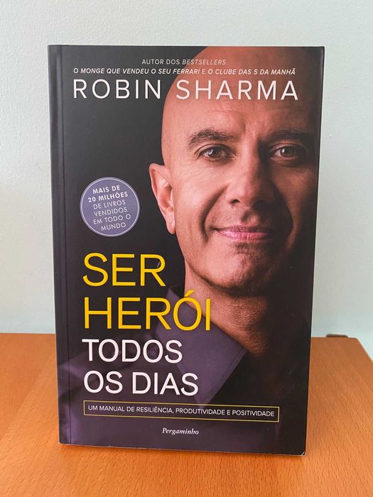 Ser Herói Todos os Dias - Robin S. Sharma