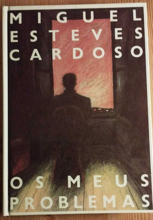 Os Meus Problemas - Miguel Esteves Cardoso (1988)