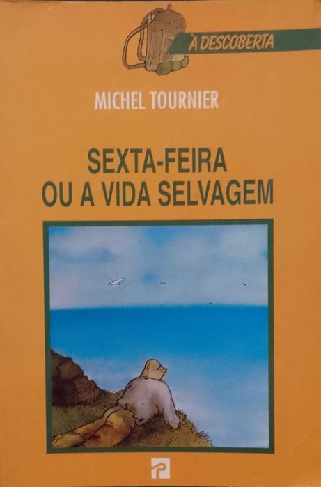 Sexta-feira ou a vida selvagem - Michel Tournier