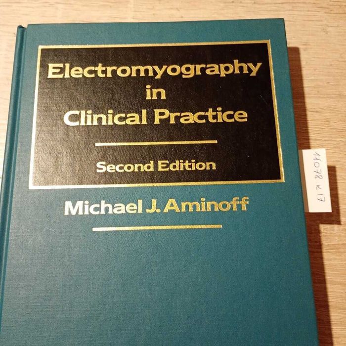 Electromyography in Clinical Practice. Michael J. Aminoff