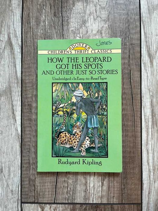 How the Leopard Got His Spots and Other Just So Rudyard Kipling
