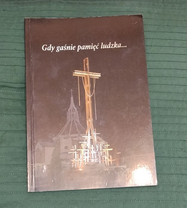 Książka Gdy gaśnie pamięć ludzka