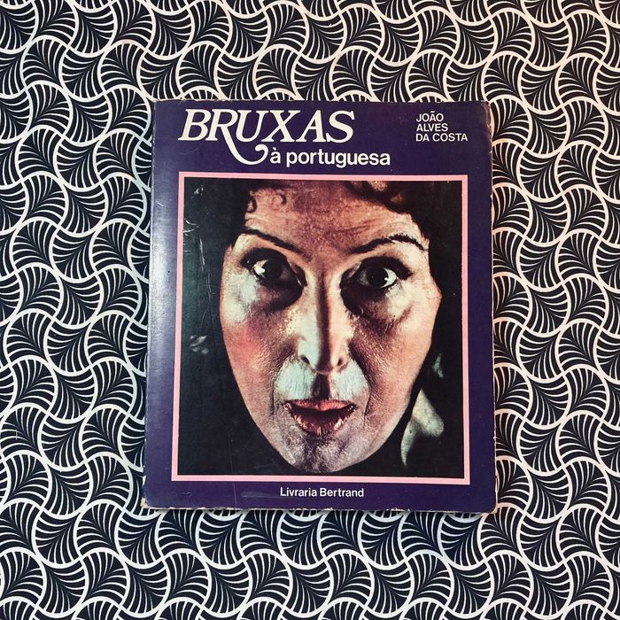 Bruxas à Portuguesa - João Alves da Costa