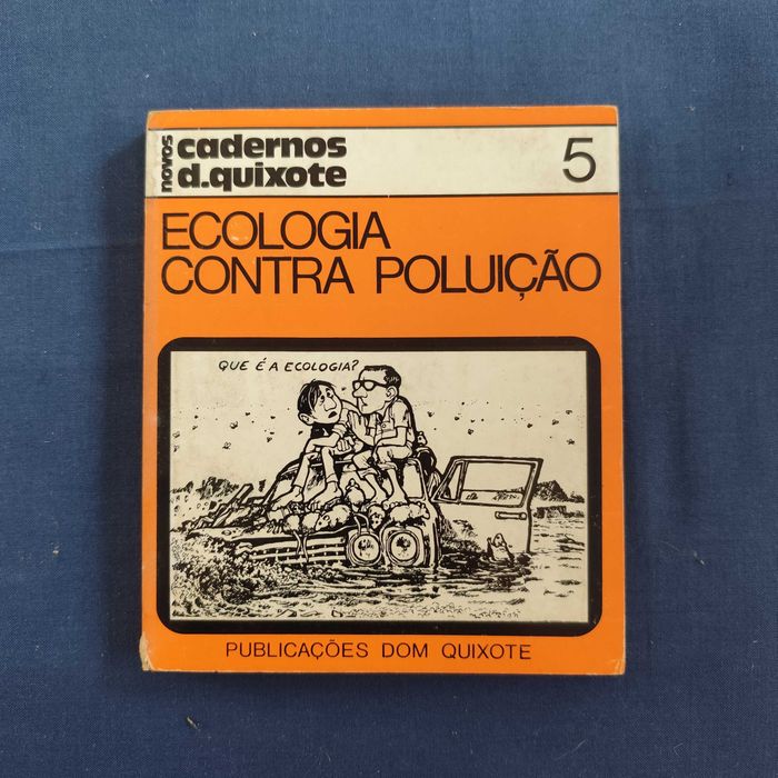 Cadernos D. Quixote - Ecologia Contra Poluição
