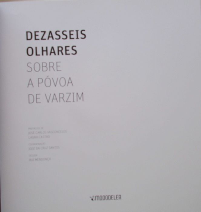 Dezasseis Olhares Sobre a Póvoa de Varzim - - - - - Livro