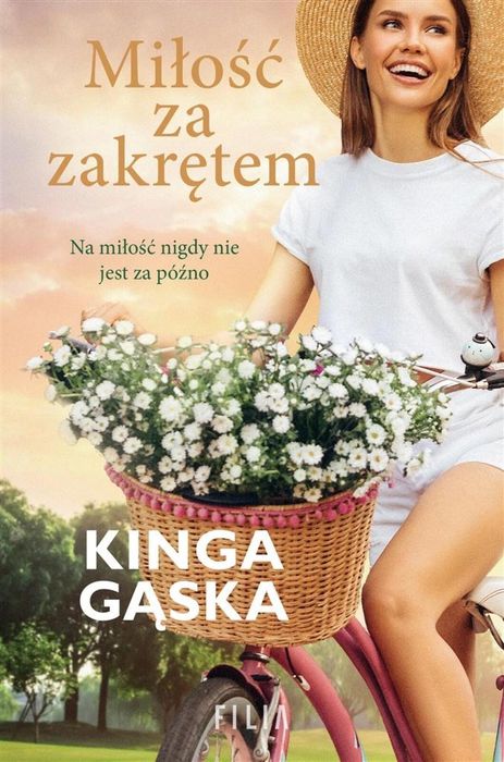 Miłość za zakrętem Filia Kinga Gąska Rok wydania: 2022, oprawa: