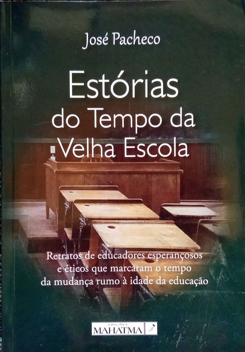 Estórias do tempo da velha escola