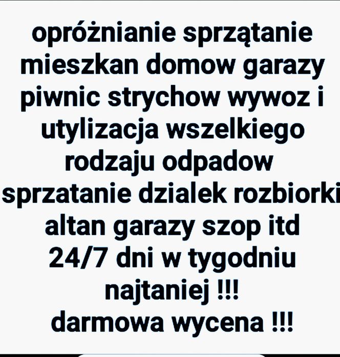 Sprzątanie wywóz śmieci utylizacja rozbiórki transportbezplatna wycena