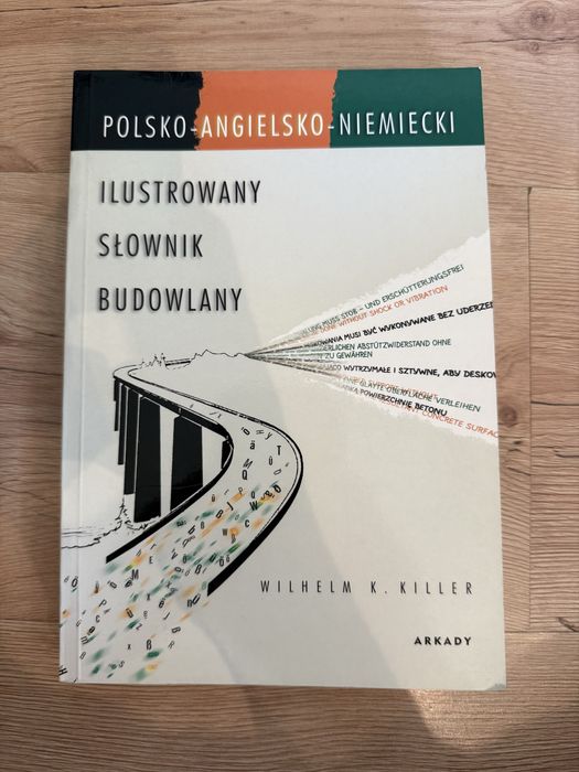 Ilustrowany słownik budowlany polsko-angielsko-niemiecki - W. Killer