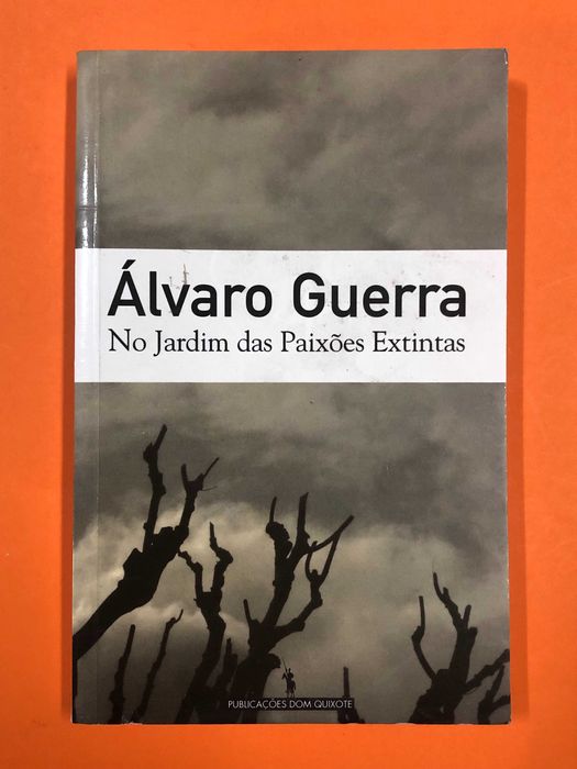 No jardim das paixões extintas - Álvaro Guerra