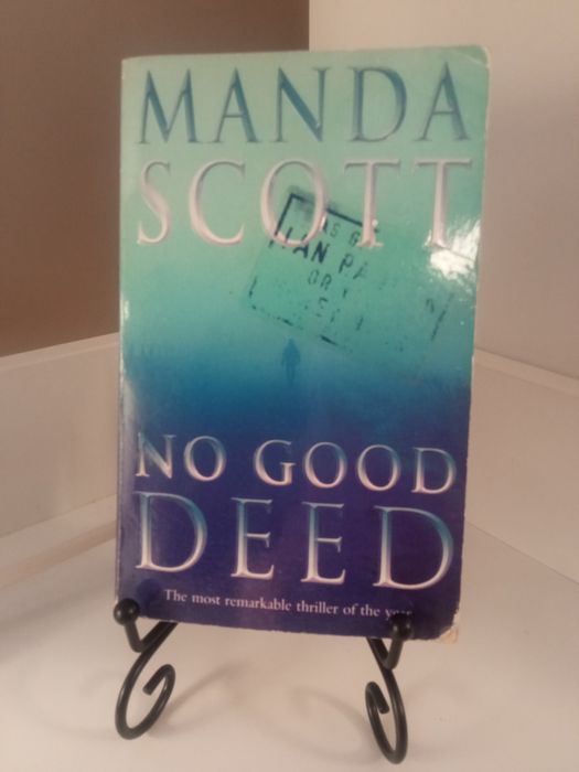 Manda Scott No good Deed