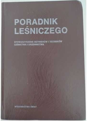 Poradnik leśniczego Praca zbiorowa