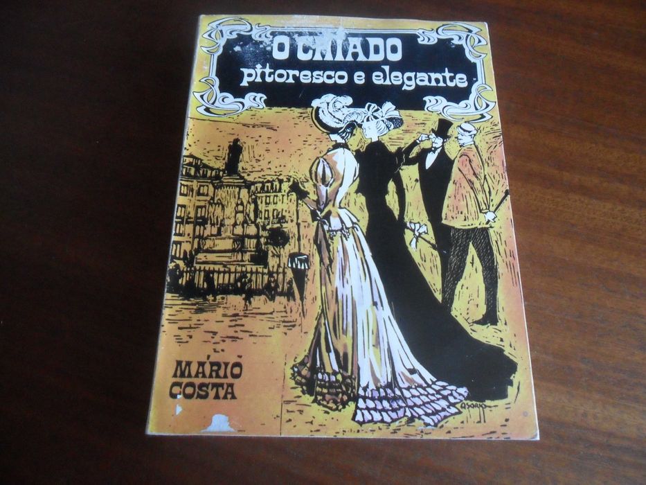 "The Picturesque and Elegant Chiado" by Mário Costa – 2nd Edition, 1987