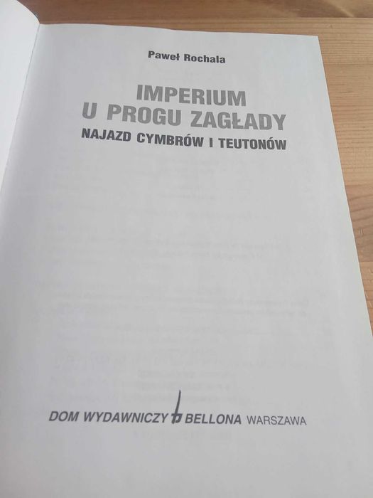 Imperium u progu zagłady Najazd Cymbrów i Teutonów Paweł Rochala
