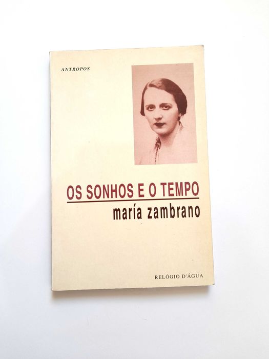 Os Sonhos e o Tempo, María Zambrano