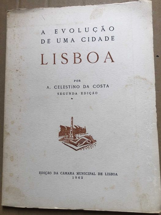 A evolução de uma cidade - Lisboa, de Celestino da Costa (2ª edição)