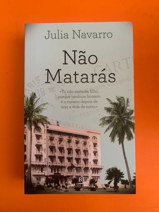 Não Matarás - Julia Navarro