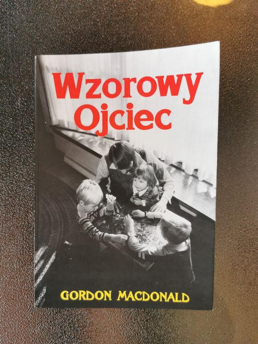 wzorowy ojciec Gordon Macdonald