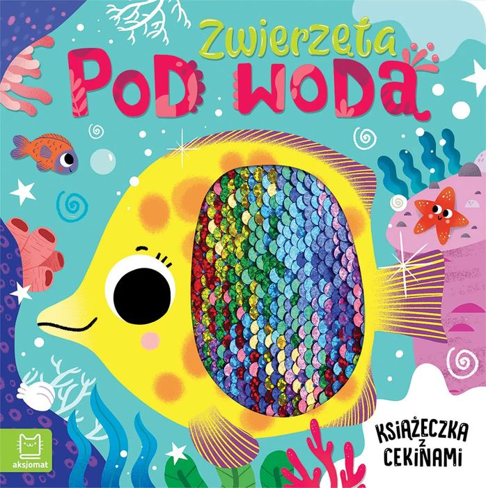 Zwierzęta pod wodą. Książeczka z cekinami. Aksjomat