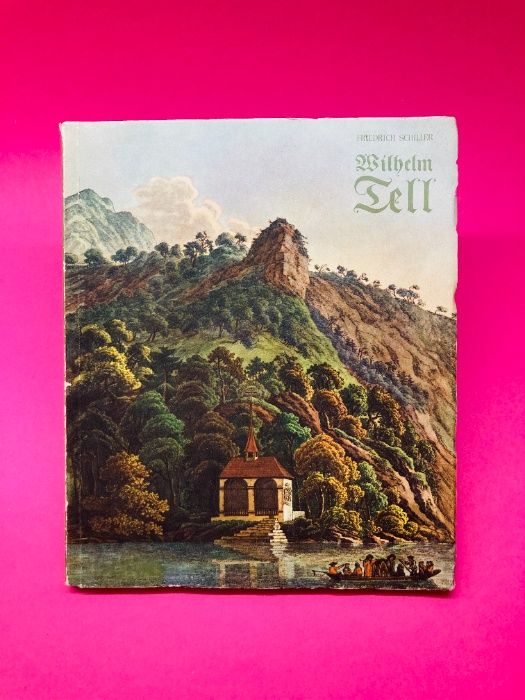 Wilhelm Tell - Friedrich Schiller