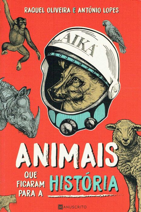 14377

Animals That Entered History
by Raquel Oliveira
