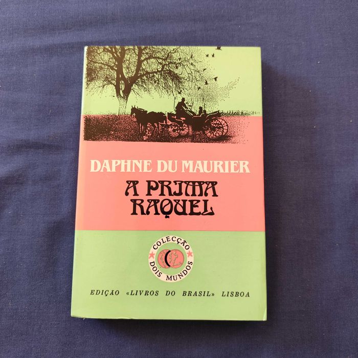 Daphne du Maurier - A Prima Raquel