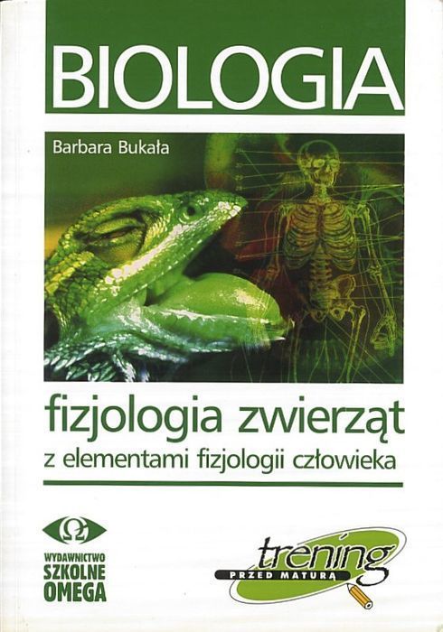 Biologia. Fizjologia zwierząt z elementami fizjologii człowieka