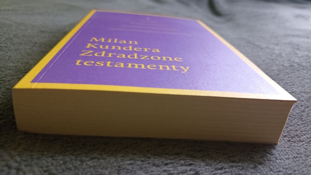 Milan Kundera  -  Zdradzone testamenty