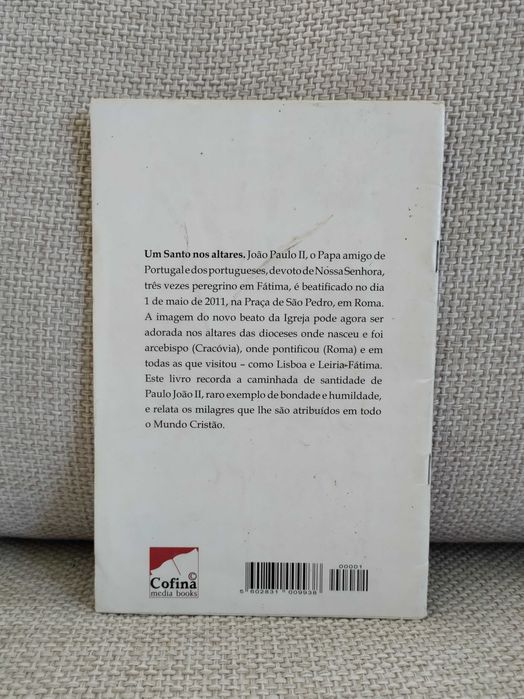 João Paulo II, Um Santo nos altares: os milagres do Papa (S. Cunha)