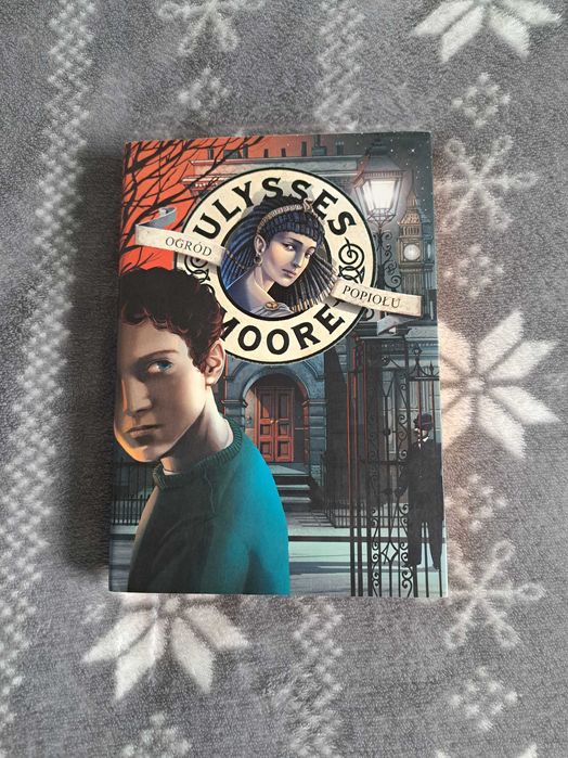 "Ogród popiołu. Ulysses Moore" Pierdomenico Baccalario