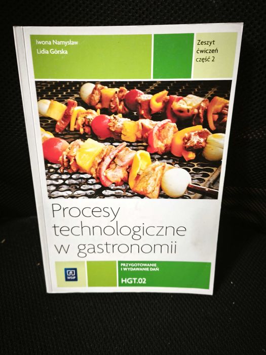 WSiP - "Procesy technologiczne w gastronomii. Zeszyt ćwiczeń część 2. Kwalifikacja HGT.02"