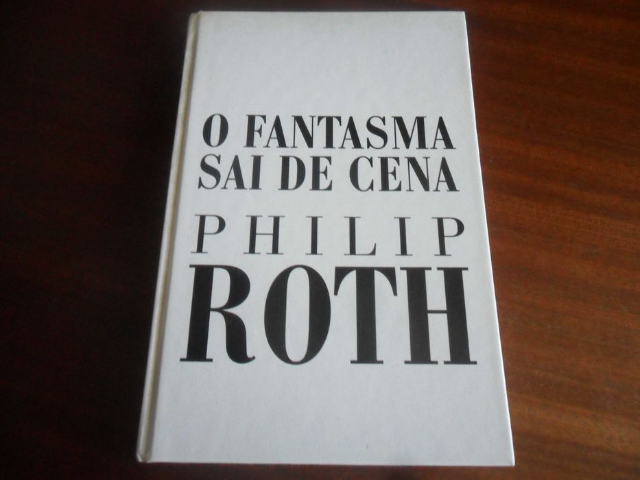 "O Fantasma Sai de Cena" de Philip Roth - 1ª Edição de 2008