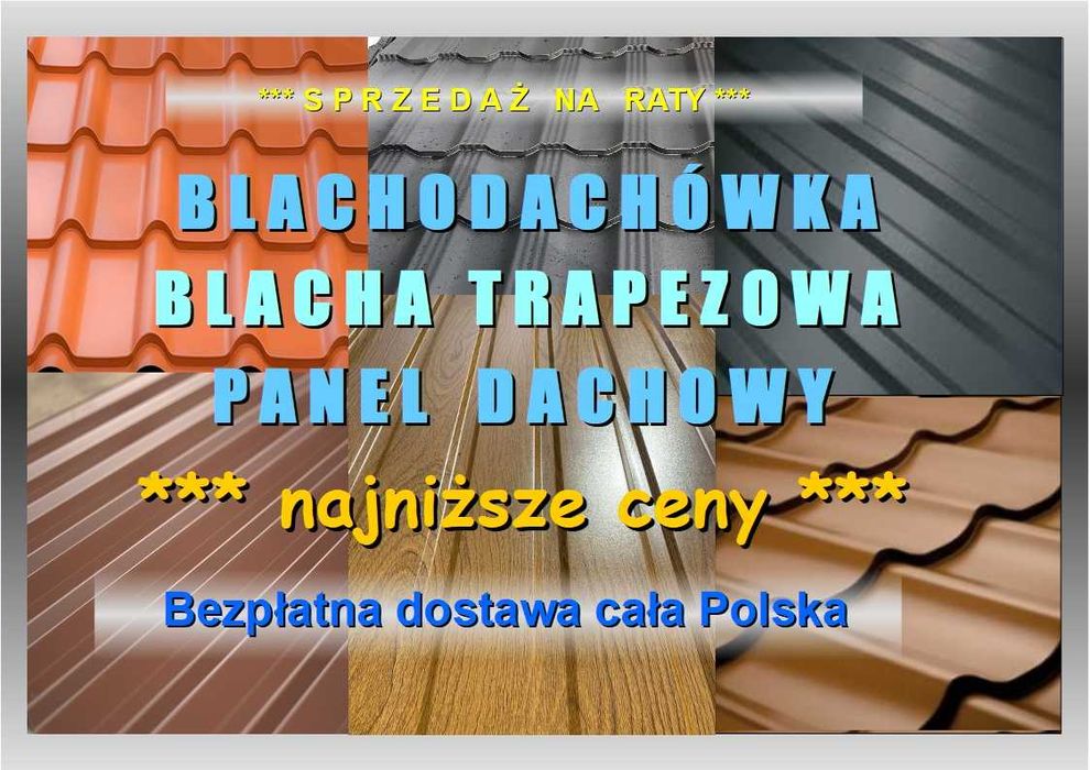 #Blacha Trapezowa Najtaniej  Producent Dostawa Gratis #Blachodachówka