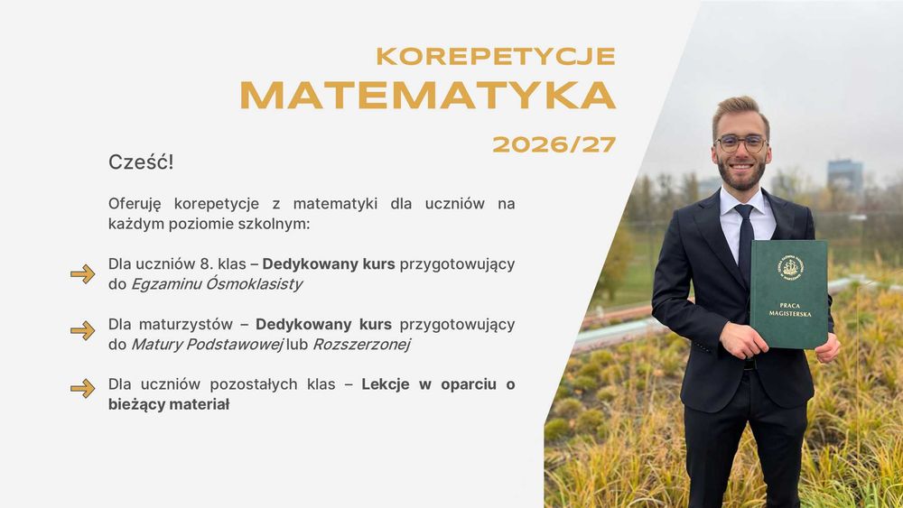 Korepetycje Matematyka: Matura, Egzamin Ósmoklasisty i nie tylko!