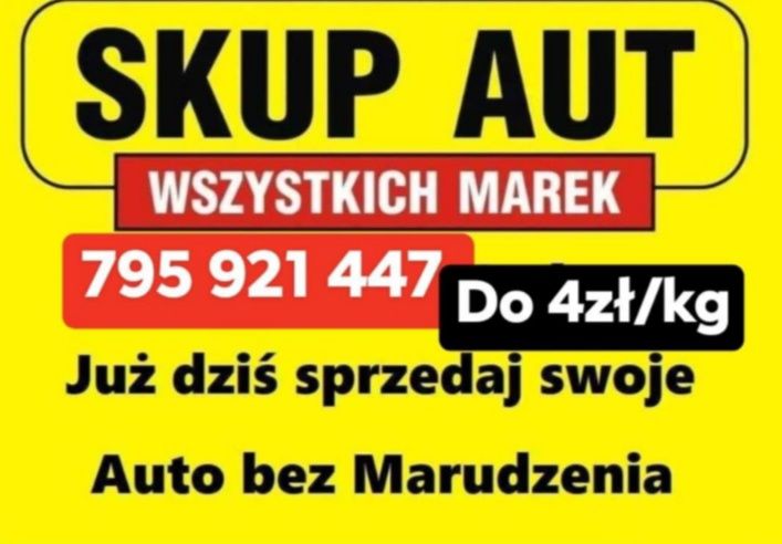 Skup samochodów osobowych i dostawczych do 4zł/kg Płacimy Najwięcej