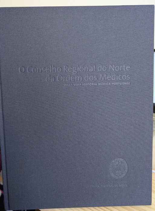 Livro - O Conselho Regional do Norte da Ordem dos Médicos