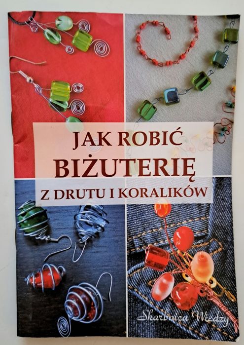 Jak Robić Biżuterię Z Drutu I Koralików